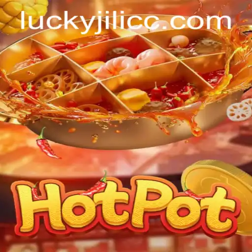 Exploring the Vibrant World of Hotpot: JiLiCC.COM